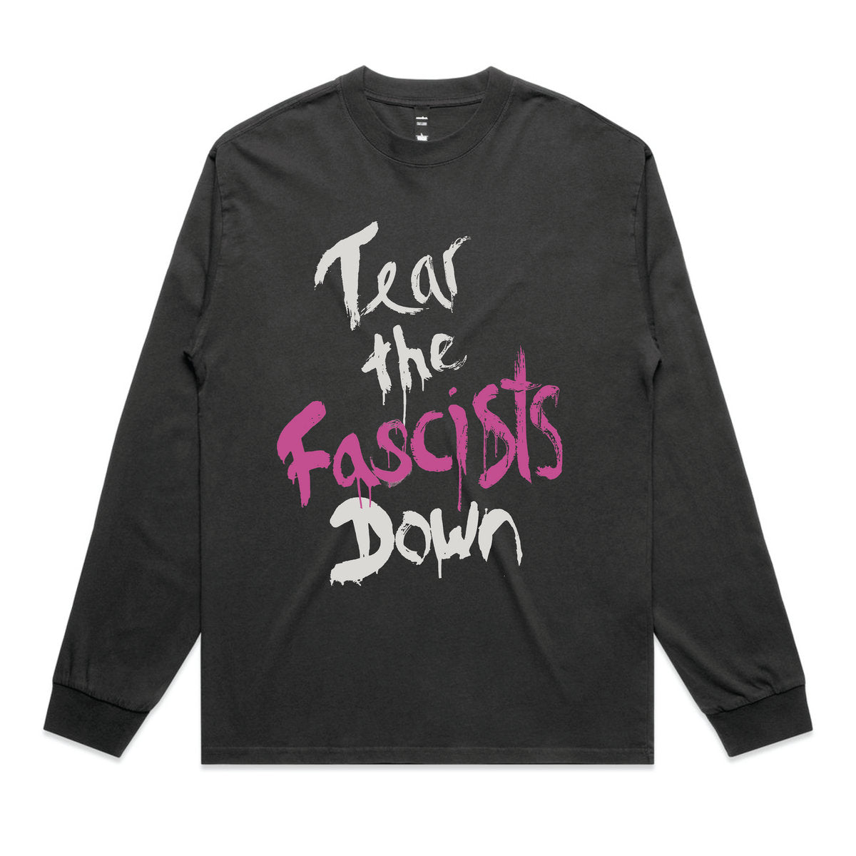 Tear the Fascists Down L/S T-Shirt