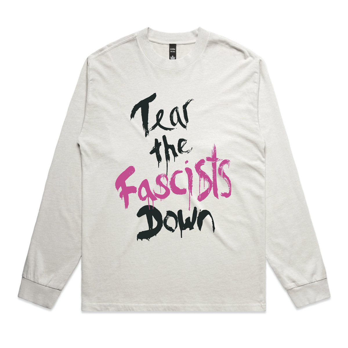 Tear the Fascists Down L/S T-Shirt