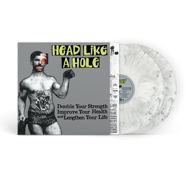 Head Like A Hole - Double Your Strength, Improve Your Health, & Lengthen Your Life (Pre-Order)